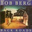 BOB BERG - Back Roads - Disque CD