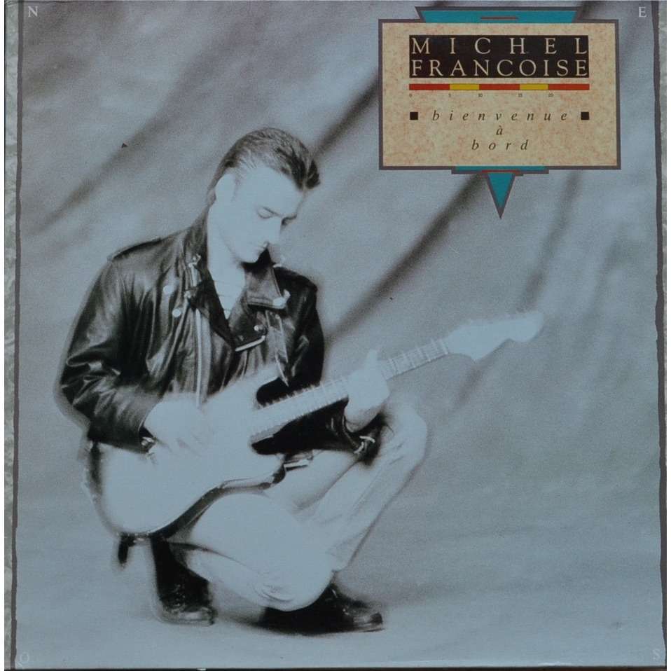 michel françoise bienvenue à bord