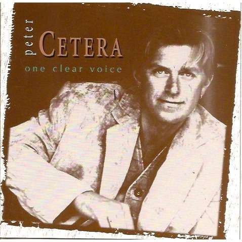 PETER CETERA ONE CLEAR VOICE