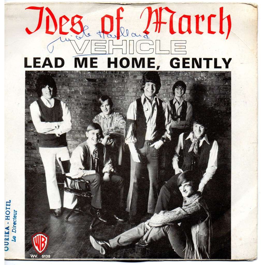 Vehicle / lead me home, gently by The Ides Of March, SP with