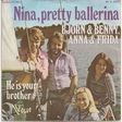 bjorn & benny, anna & frida nina, pretty ballerina /he is your brother