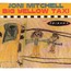JONI MITCHELL - Big Yellow Taxi - MCD