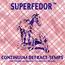 SUPERFEDOR - Countinuum Defract-Temps - LP