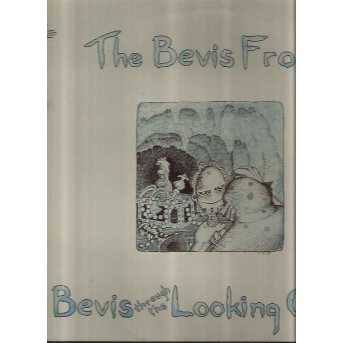  bevis trough the looking glass 