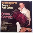 primo corchia y su orquesta les plus celebres tangos et paso dobles