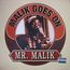 MR. MALIK - Malik Goes On /Hennessee - 12 inch 33 rpm
