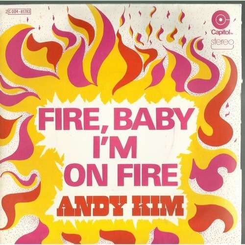  fire baby i'm on fire 