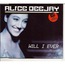 ALICE DEEJAY - Will I Ever - CD single