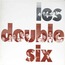 LES DOUBLE-SIX - les double-six - Disque 33T