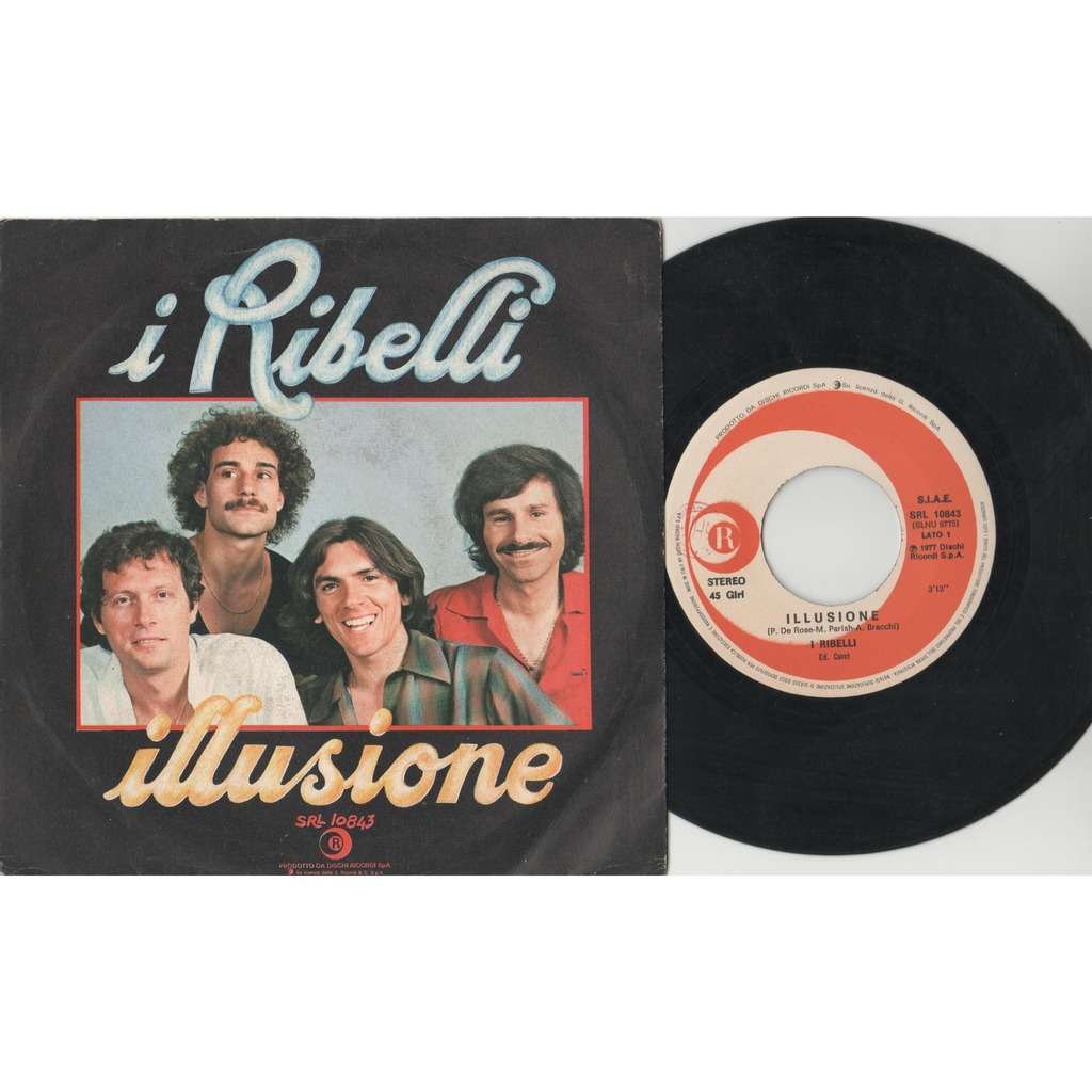I Ribelli Illusione (Italian 1977 2-trk 7single full ps)