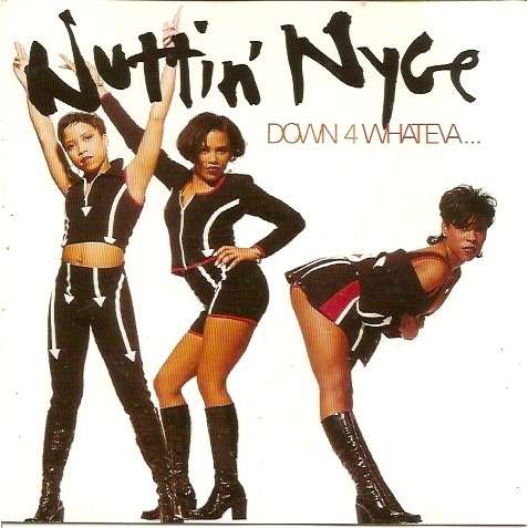 nuttin' nyce down 4 whateva..