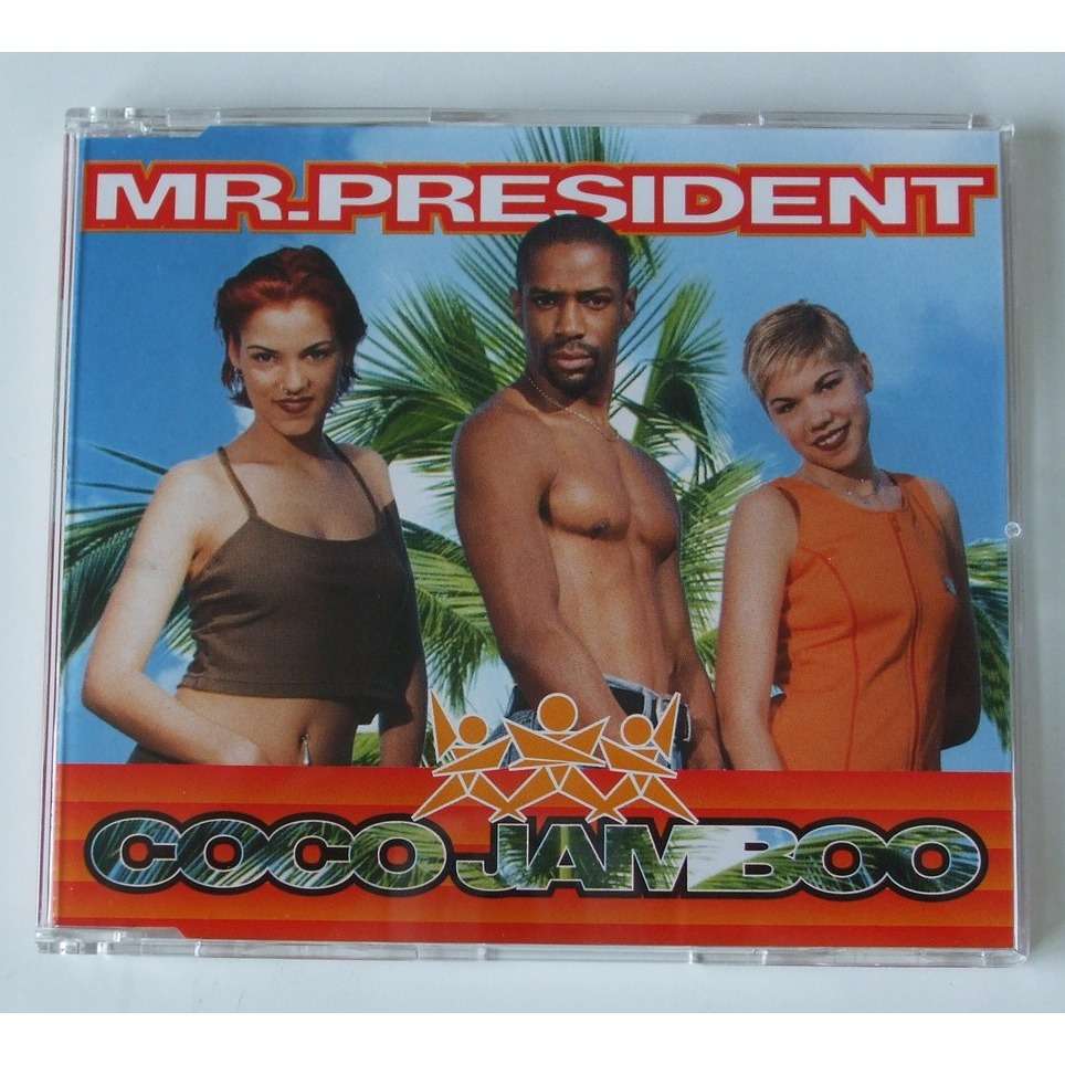 Яяя коко джамбо. Mr President Coco Jambo. Mr. President Coco Jamboo обложка. Группа Mr. President сейчас.