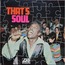 DIVERS ARTISTES - VARIOUS ARTIST - That’s Soul - Disque 33T