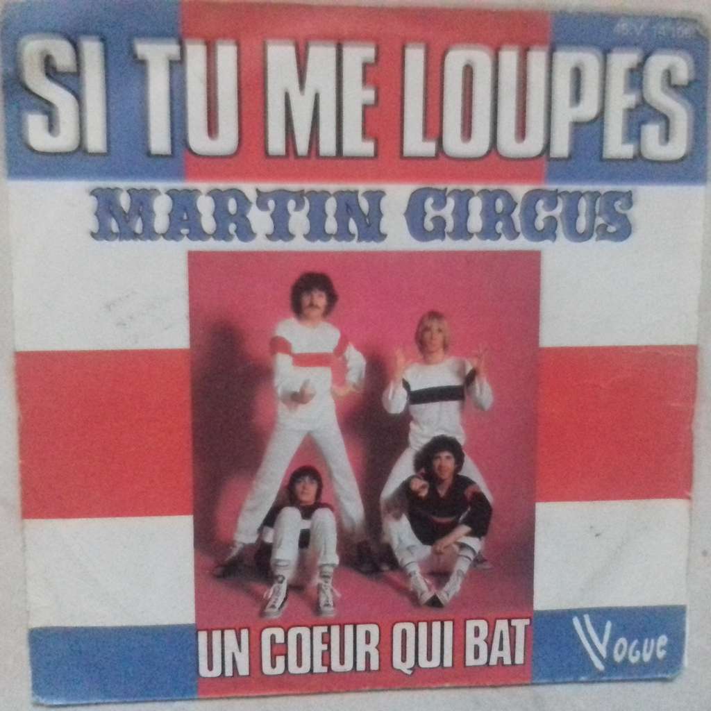 Si tu me loupes by Martin Circus, SP with brando51 Ref118400122