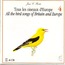 JEAN C. ROCHÉ - TOUS LES OISEAUX D'EUROPE - All The Bird Songs Of Britain And Europe Vol. 4 - CD