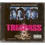 DIVERS ARTISTES - VARIOUS ARTIST - Trespass (Music From The Motion Picture) - Disque CD