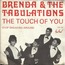 BRENDA & TABULATIONS - the touch of you / stop sneaking around - Disque 45T (SP 2 titres)