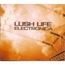 DIVERS ARTISTES - VARIOUS ARTIST - Lush Life Electronica - CD