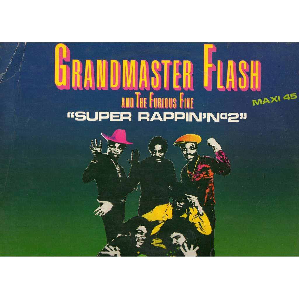 Super Rappin' No.1 - Grandmaster Flash & The Furious Five