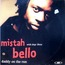 MISTAH BELLO WITH STEP THREE - DADDY ON THE RUN - 7 MIX - 12 inch 45 rpm