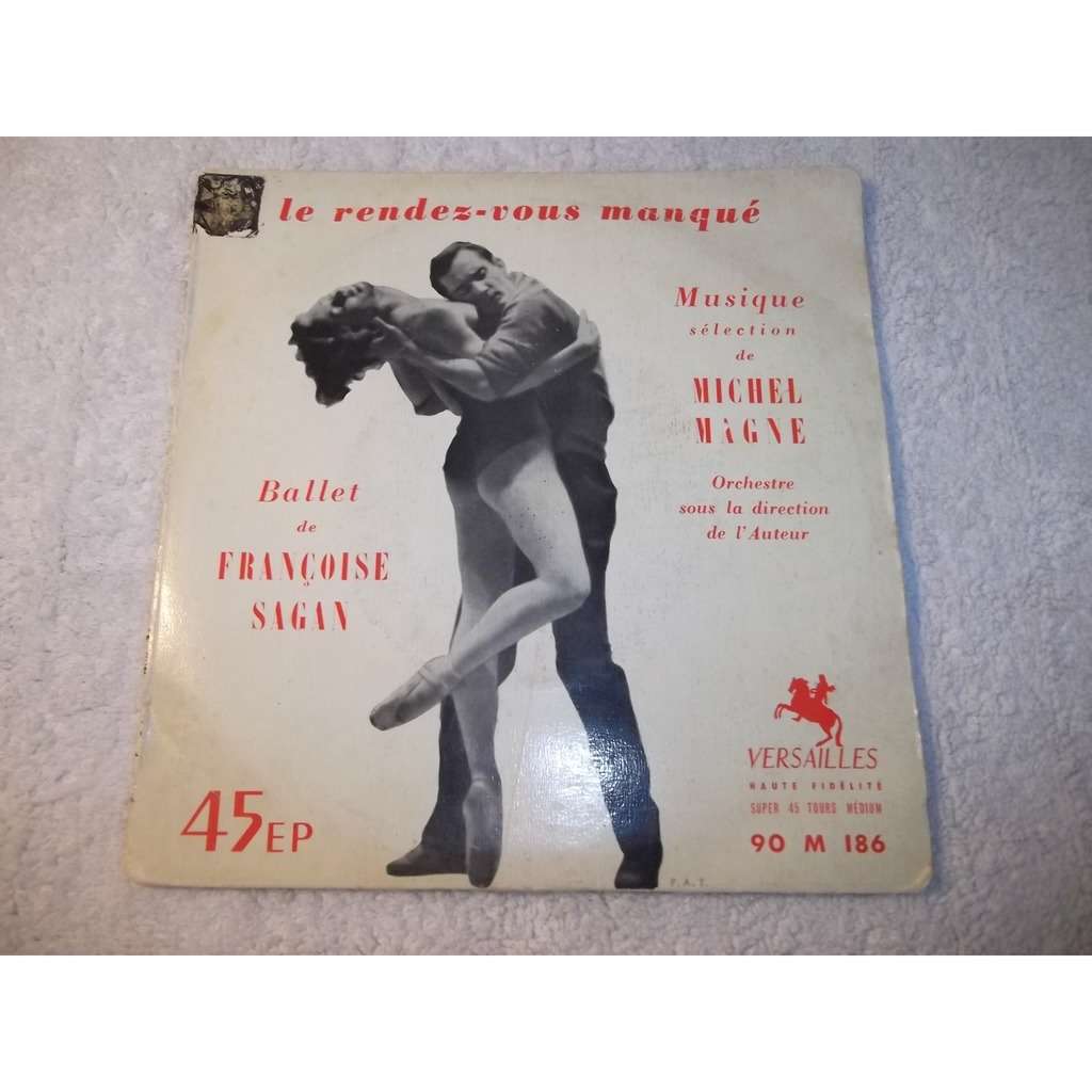 MICHEL MAGNE - FRANCOISE SAGAN Le Rendez-Vous Manqué - Ballet de Françoise Sagan (inclus: générique TV de 5 colonnes à la une)