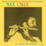 MAX CILLA - La Flute Des Mornes Volume 1 - Disque 33T