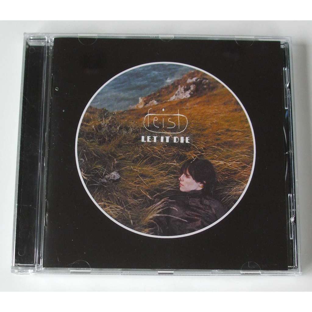 Feist Let it die