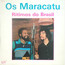 OS MARACATU - ritimos do brasil - Disque 33T