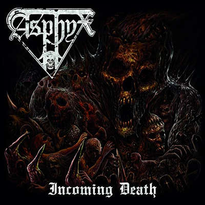 ASPHYX Incoming Death