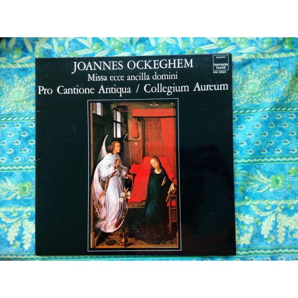 Joannes Ockeghem : Missa Ecce Ancilla Domini, Sanctus Benedictus, Agnus ...