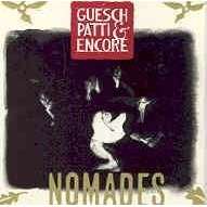 Guesch Patti & Encore Nomades
