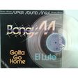 boney m gotta go home / el lute (translucid)