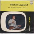 MICHEL LEGRAND - TV SERIES - Disque 45T (EP 4 titres)