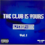 DJ STEP ONE - THE CLUB IS YOURS VOL.1 - Disque CD