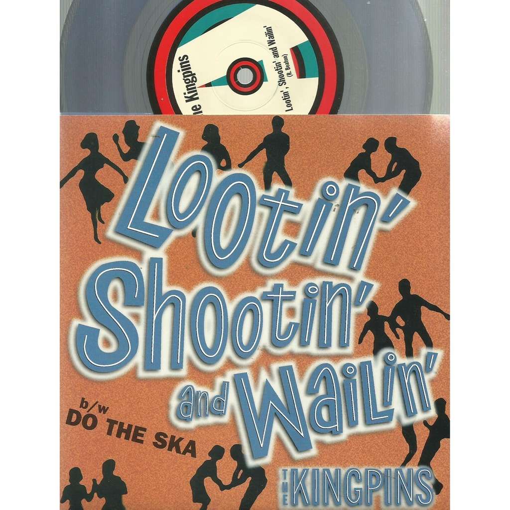  lootin' shootin' and wailin' 