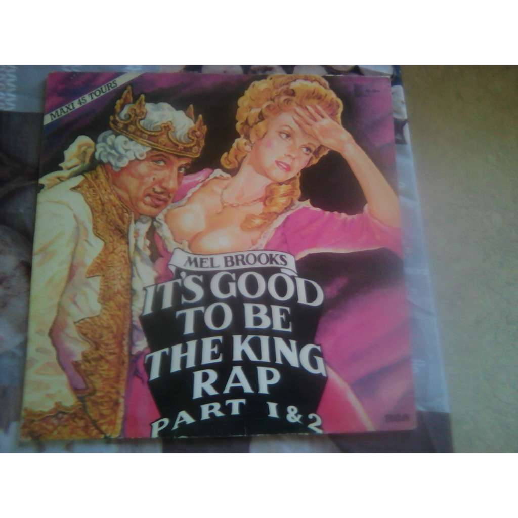 Mel brooks it's good to be the king rap (12, maxi) by Mel Brooks It