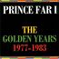 PRINCE FAR I - the golden years 1977-1983 - Disque CD