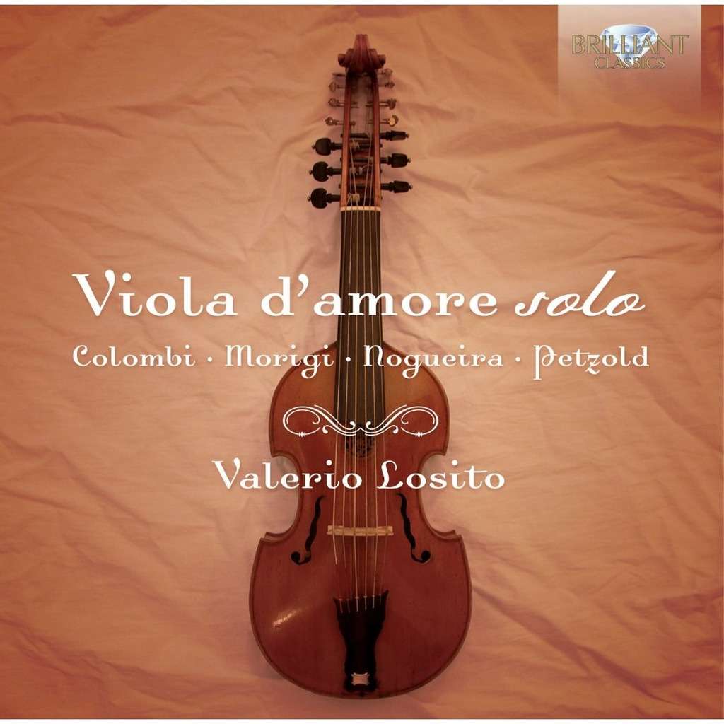 Anonymous / Morigi / Colombi / Petzold / Nogueira Viola d'Amore Solo / Valerio Losito