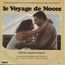 MICHEL LEGRAND - le voyage de noces - Disque 45T (SP 2 titres)