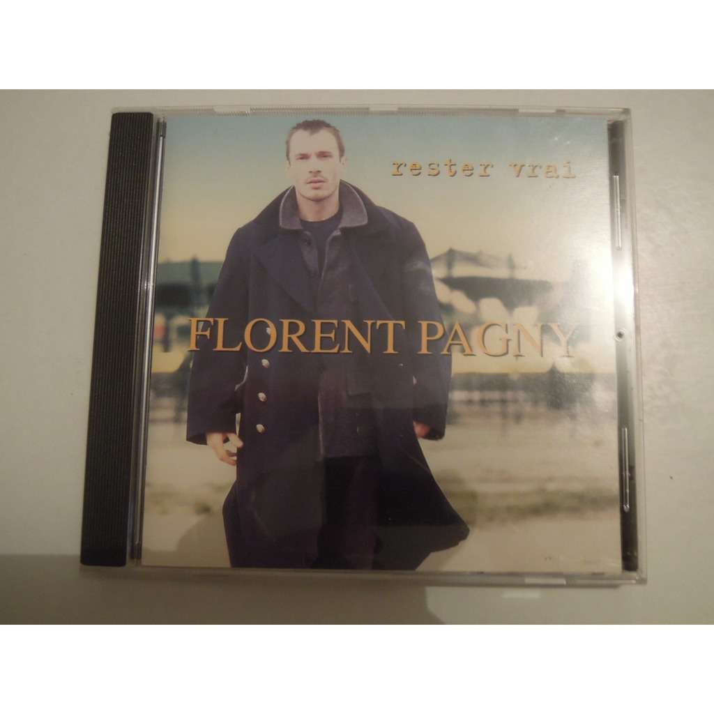 florent pagny rester vrai