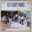 LES LOUPS NOIRS - Marchande Cocoye - Disque 33T