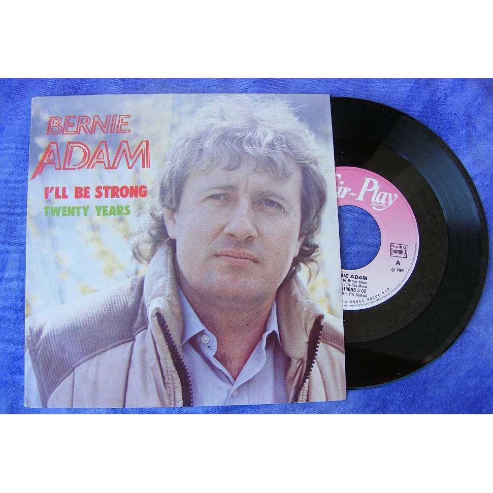 I'll be strong / twenty years - Bernie Adam - ( 7'' (SP