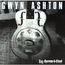 GWYN ASHTON - Beg,borrow and steel - Disque CD
