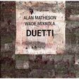 alan matheson & wade mikkola duetti