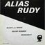 ALIAS RUDY - black and white / silent runner / mangaray - Disque Maxi 45T