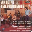 antoine et les problemes je dis ce que je pense et je vis comme je veux