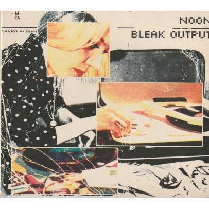 NOON Bleak Output