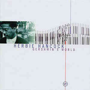 Hancock Herbie Gershwin's World