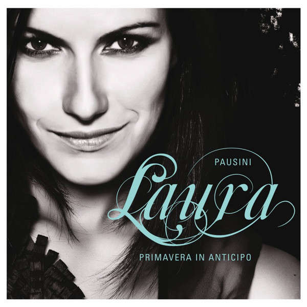 Primavera in anticipo by Laura Pausini, CD with titounet44 - Ref:119391919