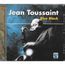 JEAN TOUSSAINT - blue black - CD